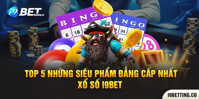 Siêu phẩm xổ số siêu tốc tại I9Bet